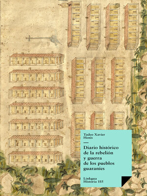 cover image of Diario histórico de la rebelión y guerra de los pueblos guaranís